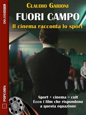Cover of Fuori campo - Il cinema racconta lo sport