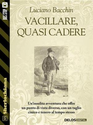 Cover of the book Vacillare, quasi cadere by Robert Silverberg