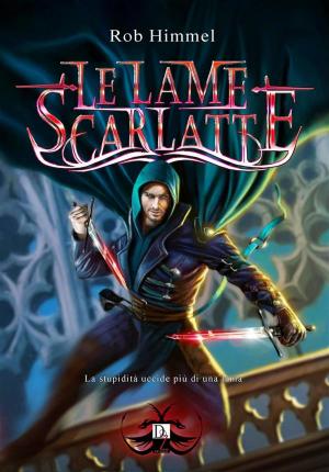 Cover of the book Le lame scarlatte by Chris Binghair