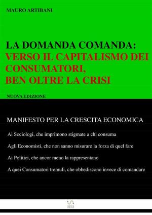 Cover of the book La domanda comanda: by Andrea Fisco