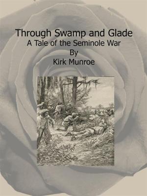 Book cover of Through Swamp and Glade