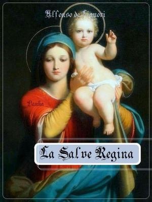 Cover of the book La Salve Regina by John Baptist Vianney (Curé d'Ars)