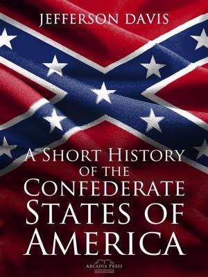 Book cover of A Short History of the Confederate States of America
