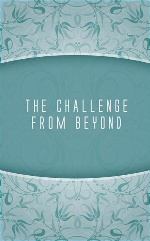 Cover of the book The Challenge from Beyond by Mahasi Sayadaw