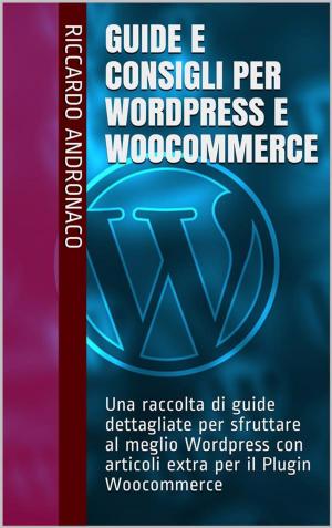Book cover of Guide e Consigli per Wordpress e WooCommerce