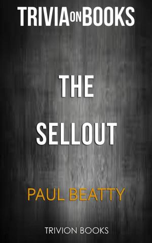 Book cover of The Sellout by Paul Beatty (Trivia-On-Books)