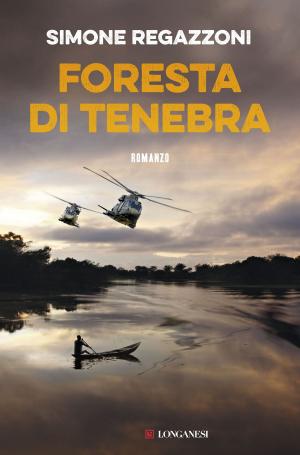 Cover of the book Foresta di tenebra by James Patterson, Mark T. Sullivan