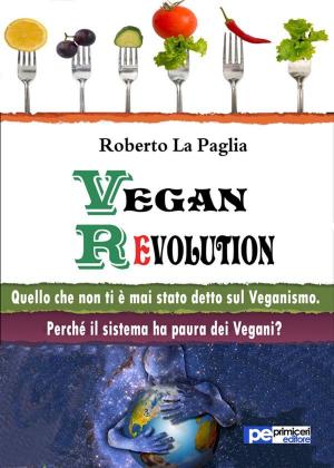 Cover of the book Vegan Revolution by Guglielmo Bernabei, Giacomo Montanari