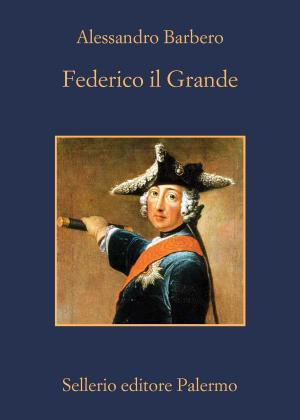 Cover of the book Federico il Grande by Paco Ignacio Taibo II