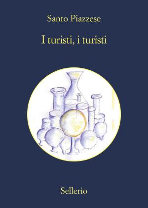 Cover of the book I turisti, i turisti by Andrea Camilleri
