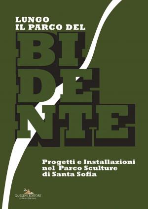 Cover of the book Lungo il Parco del Bidente by AA. VV.