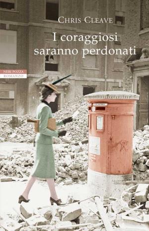 Cover of the book I coraggiosi saranno perdonati by Angela Nanetti