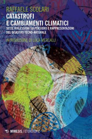 Cover of the book Catastrofi e cambiamenti climatici by Aa. Vv.