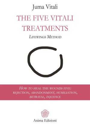 Cover of the book The Five Vitali Treatments by Chiara Versaico