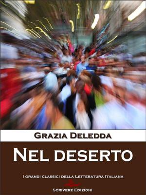 Cover of the book Nel deserto by Grazia Deledda