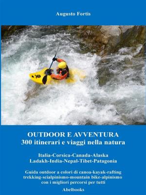 Cover of the book Outdoor e Avventura by Silvia Magnani