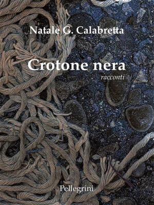 Cover of the book Crotone Nera by Pierfranco Bruni