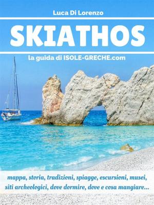Cover of the book Skiathos - La guida di isole-greche.com by Christine Gilliet
