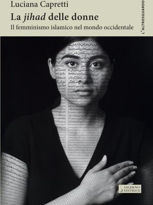 Cover of the book La jihad delle donne by Lorenzo Braccesi