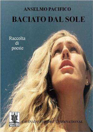 Cover of the book Baciato da sole by Cloud Buchholz