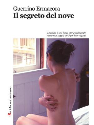Cover of the book Il segreto del nove by Giulio Imbarcati