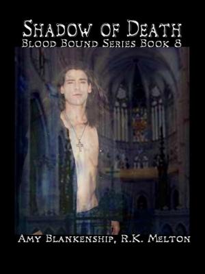 Cover of the book Shadow of Death (Blood Bound Book 8) by Amy Blankenship