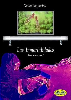 Cover of the book Las Inmortalidades by Amy Blankenship