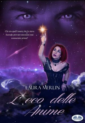 Cover of the book L'eco Delle Anime by Amy Blankenship