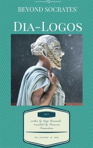 Cover of the book Beyond Socrates' Dia-Logos by Kenneth MacLean