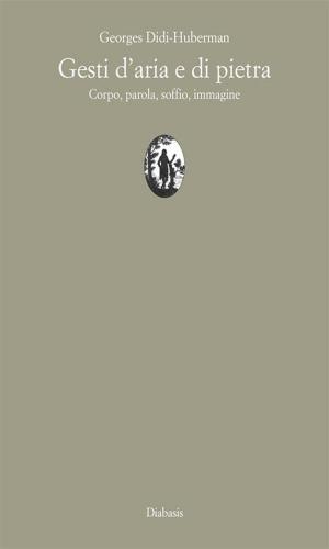 Cover of the book Gesti d’aria e di pietra by Luc Nancy