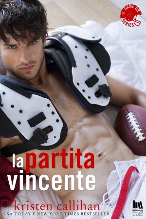 Cover of the book La partita vincente by Callie Hart