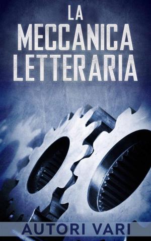Book cover of La Meccanica letteraria