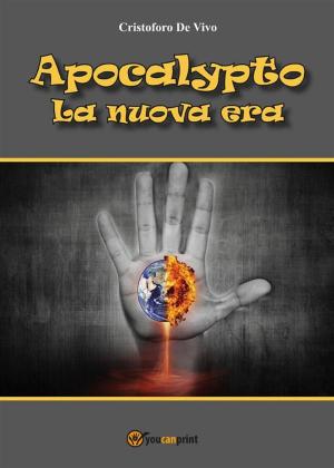 Cover of the book Apocalypto - La nuova era by Juliet Vane