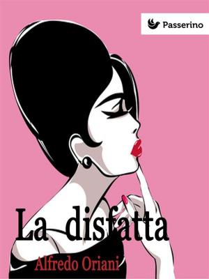 Cover of the book La disfatta by Angelo Cosmo Sortino
