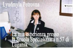 Cover of the book La mia esperienza presso la Scuola Specializzata n.57 di Lugansk by Antonio Ferraiuolo