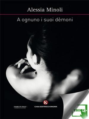 Cover of the book A ognuno i suoi dèmoni by Avenia Monica