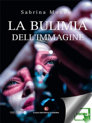 Cover of the book La bulimia dell'immagine by Galbusera Marco