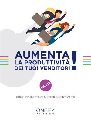Book cover of Aumenta la produttività dei tuoi venditori