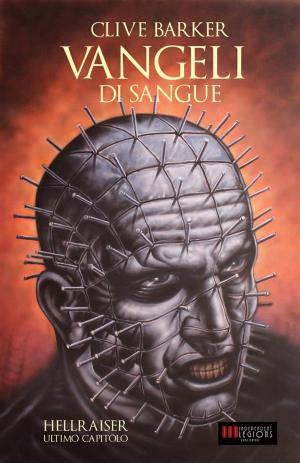 Cover of the book Vangeli di Sangue by Clive Barker
