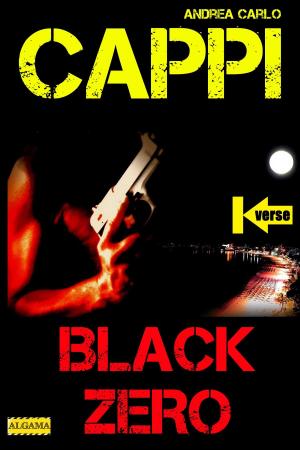 Cover of the book BLACK ZERO by Edoardo Montolli