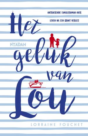 Cover of the book Het geluk van Lou by Thomas Verbogt