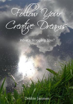 bigCover of the book Follow Your Creative Dreams by 
