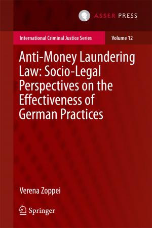 Cover of the book Anti-money Laundering Law: Socio-legal Perspectives on the Effectiveness of German Practices by David Haljan