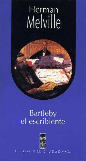 Cover of the book Bartleby el escribiente by Carlos Pérez Soto