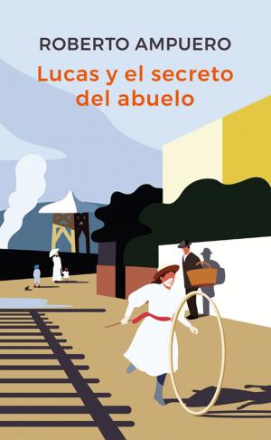 Cover of the book Lucas y el secreto del abuelo by Amanda Céspedes Calderón
