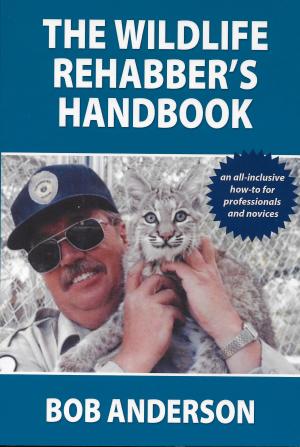 Book cover of The Wildlife Rehabber's Handbook