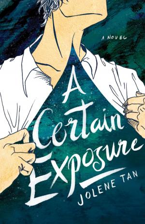 Cover of the book A Certain Exposure by SherMay Loh