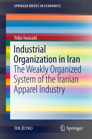 Cover of the book Industrial Organization in Iran by Daniel A. James, Nicola Petrone
