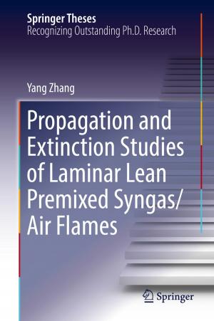 Book cover of Propagation and Extinction Studies of Laminar Lean Premixed Syngas/Air Flames