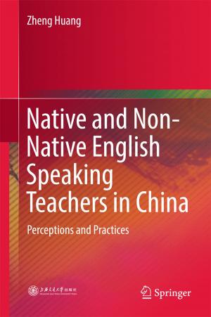 Cover of the book Native and Non-Native English Speaking Teachers in China by Li Peng, Yong Zhou, Rong-Nian Wang